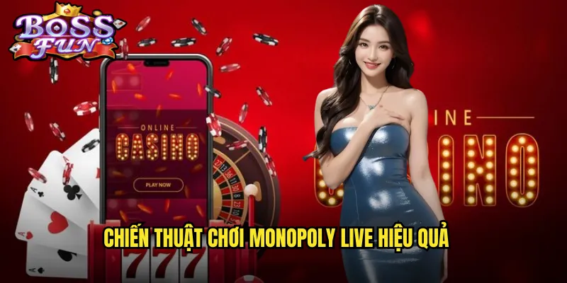 Chiến Thuật Chơi Monopoly Live Hiệu Quả
