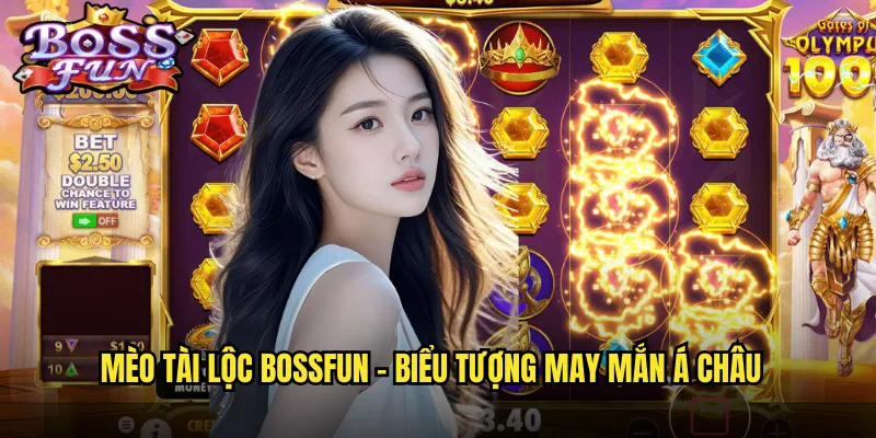Mèo tài lộc Bossfun - Biểu tượng may mắn Á Châu