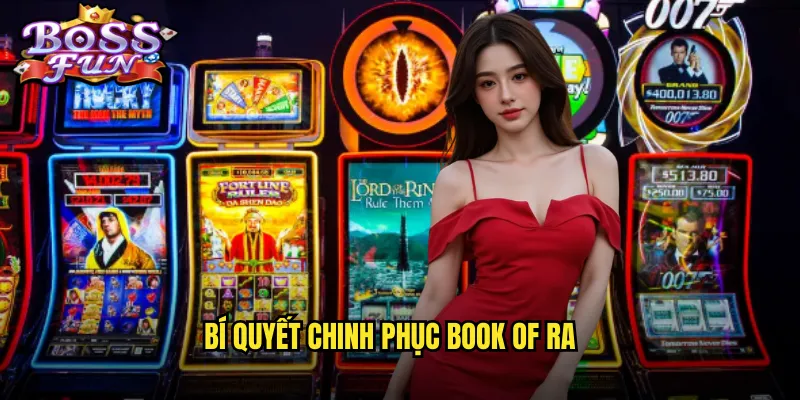 Bí quyết chinh phục Book of Ra