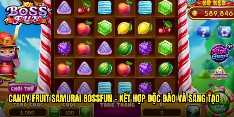 Candy Fruit Samurai Bossfun - Kết hợp độc đáo và sáng tạo