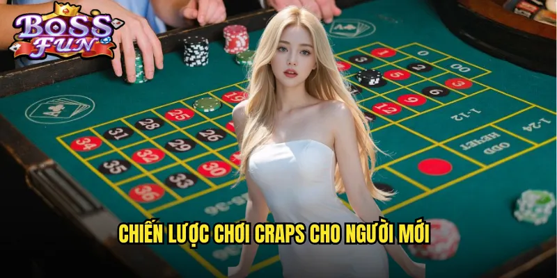 Chiến lược chơi Craps cho người mới